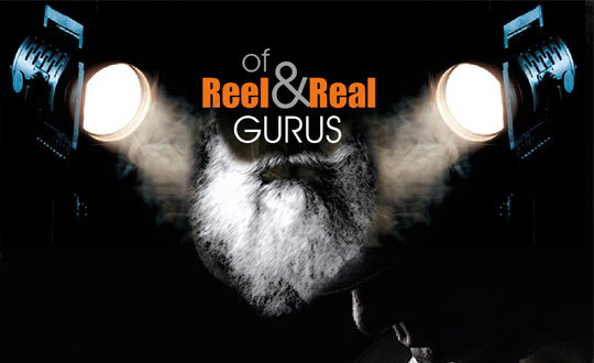 Of Reel and Real Gurus
