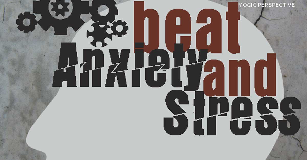 How To Beat Anxiety And Stress Naturally